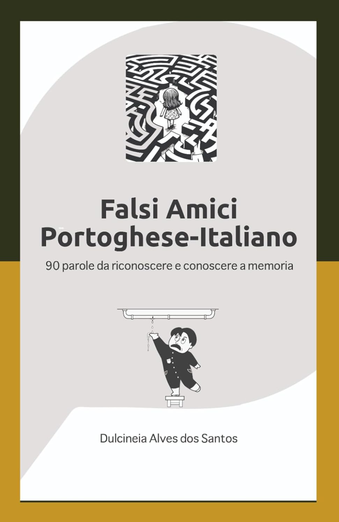 Falsi Amici portoghese-italiano: 90 parole da riconoscere e conoscere a memoria